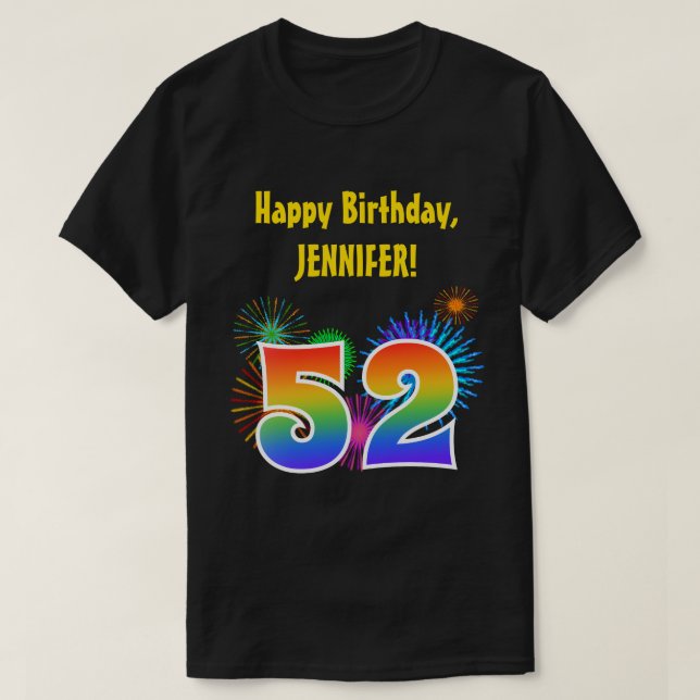 Fun Fireworks + Regenbogenmuster "52" Geburtstag # T-Shirt (Design vorne)