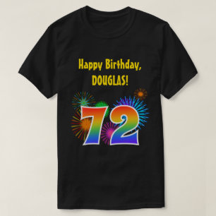 Fun Fireworks + Regenbogenmuster "72" Geburtstag # T-Shirt