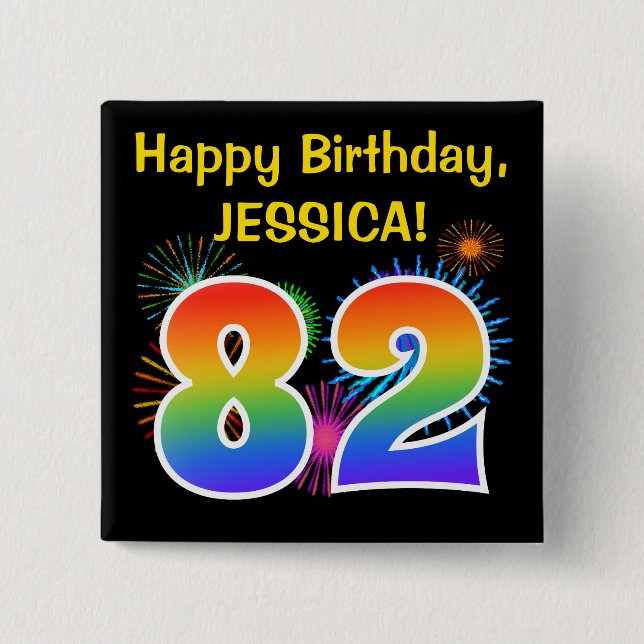 Fun Fireworks + Regenbogenmuster "82" Geburtstag # Button (Vorderseite)