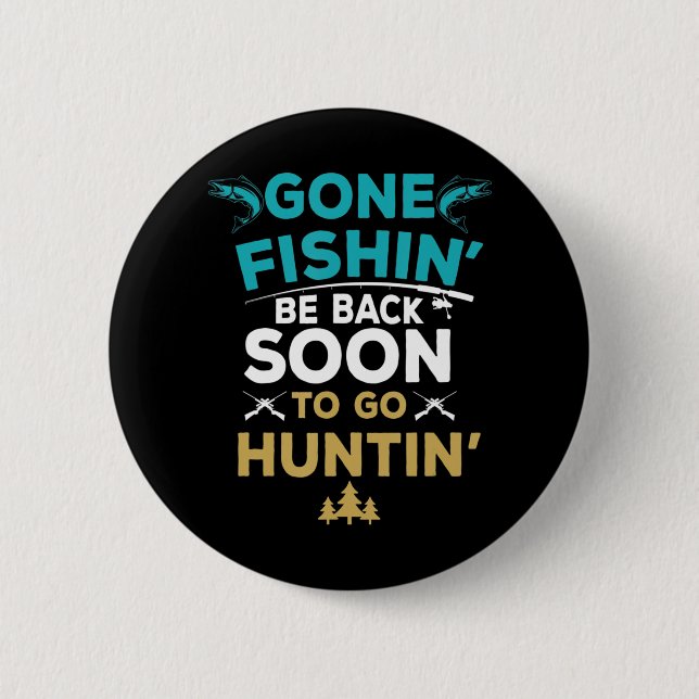 Fun Fishing Hunter Junting Fisherman Gift Button (Vorderseite)