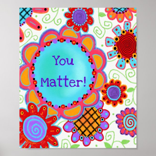 Fun Floral "You Matter" Klasse Poster (Vorne)