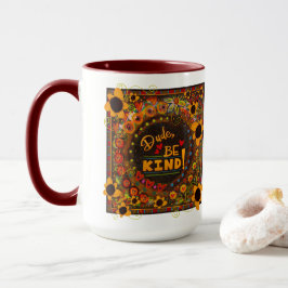 Fun floraler Typ sei eine nette Inspirivity Kindne Tasse