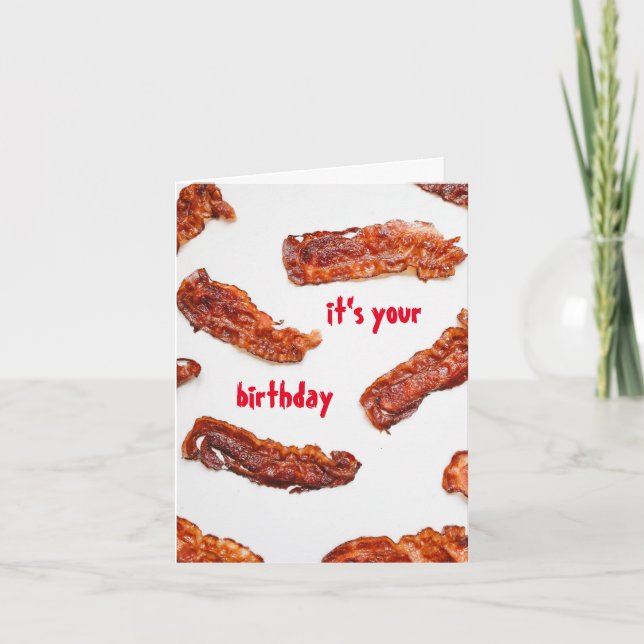 Fun Fried Bacon Lover Geburtstag Karte (Vorderseite)