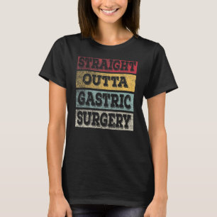 Fun Gastric Sleeve Operation Medizinische Zitate T-Shirt