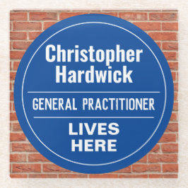 Fun General Practitioner Wall Plaque Style Glasuntersetzer