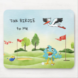 Fun Golf Mouse Pad Vortrag Birdie to Me Mousepad