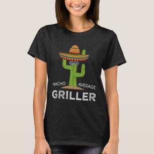 Fun Grillen Grill Lover Spaß Griller Sprichwort Fu T-Shirt