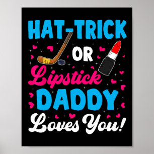 Fun Hat Trick oder Lipstick Daddy Lieben Sie New D Poster