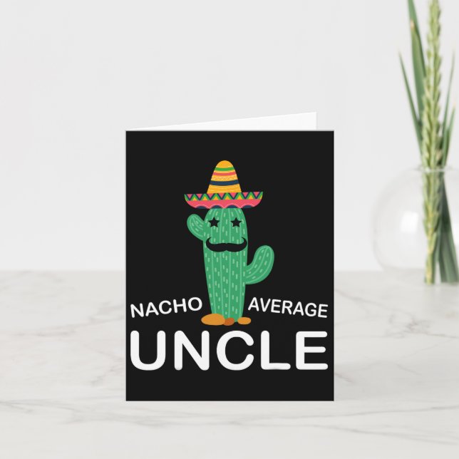 Fun Hilarious Uncle Joke Humor Funny Nacho Average Karte (Vorderseite)