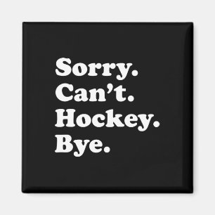 Fun Hockey Geschenk für Männer Frauen Jungen oder Magnet