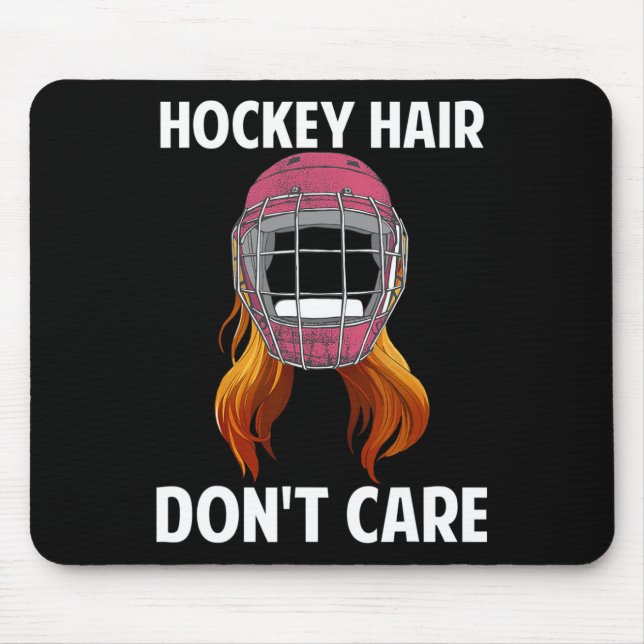 Fun Hockey Hair Don't Care Wintersports Weibenhäus Mousepad (Vorne)