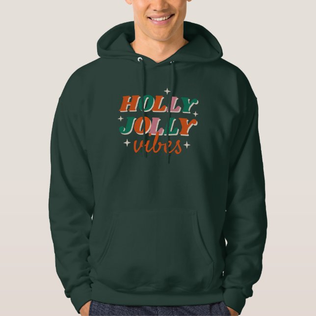 Fun Holly Jolly Vibes Weihnachtsdesign Hoodie (Vorderseite)