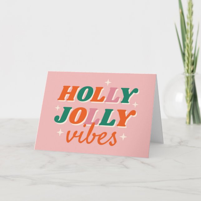 Fun Holly Jolly Vibes Weihnachtsdesign Karte (Vorderseite)