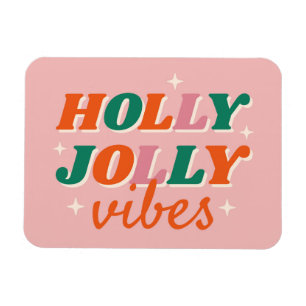 Fun Holly Jolly Vibes Weihnachtsdesign Magnet