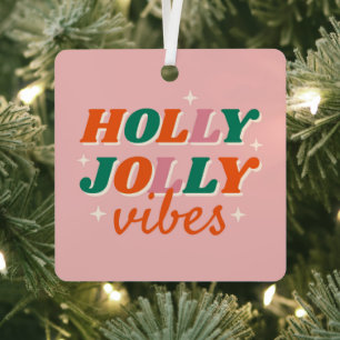 Fun Holly Jolly Vibes Weihnachtsdesign Ornament Aus Metall