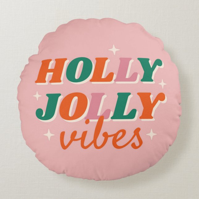 Fun Holly Jolly Vibes Weihnachtsdesign Rundes Kissen (Vorderseite)