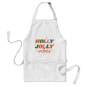Fun Holly Jolly Vibes Weihnachtsdesign Schürze