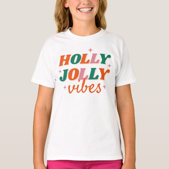 Fun Holly Jolly Vibes Weihnachtsdesign T-Shirt (Vorderseite)