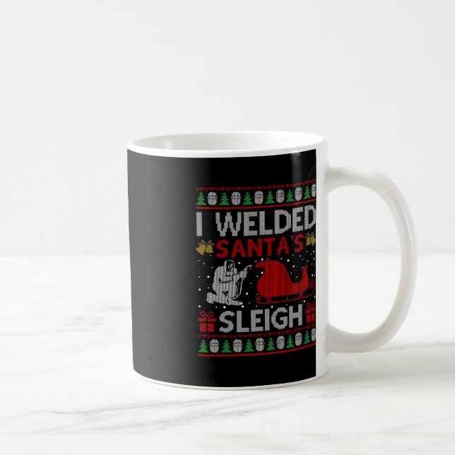 Fun I Welded Santa's Schlittengeschenk Ugly Welder Kaffeetasse (Rechts)
