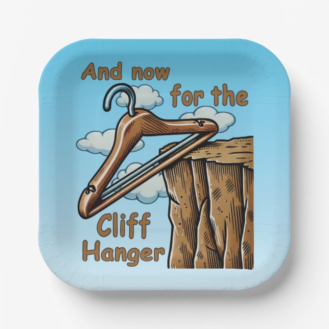 Fun Image of Cliff Hanger with Playful Wordplay Pappteller (Vorderseite)
