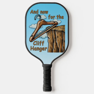 Fun Image of Cliff Hanger with Playful Wordplay Pickleball Schläger