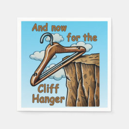 Fun Image of Cliff Hanger with Playful Wordplay Serviette