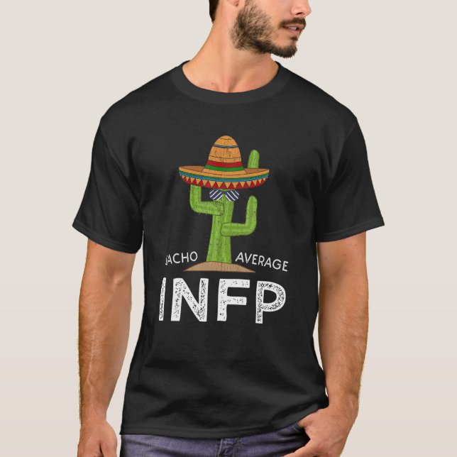 Fun INFP Spaß Geschenke | Funny Meme Personentyp T-Shirt (Vorderseite)