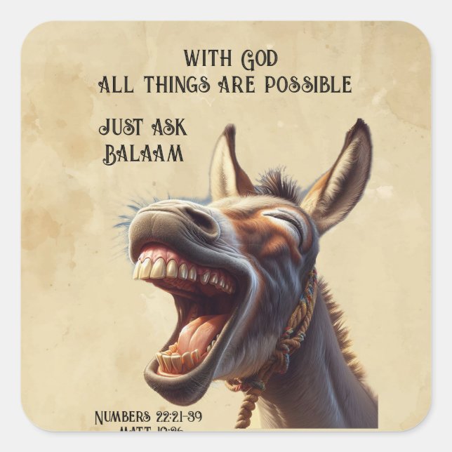 Fun Inspirational Bible Zitat Balam's Donkey Quadratischer Aufkleber (Vorderseite)
