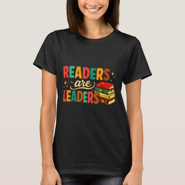 Fun inspiring readers are leaders book lovers T-Shirt (Vorderseite)