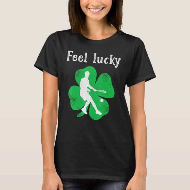 Fun Irish Feel Lucky Tennis St Patricks Day T-Shirt (Vorderseite)