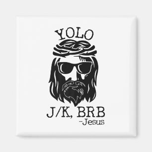 Fun Jesus Easter Yolo Jk Brb Sims Magnet