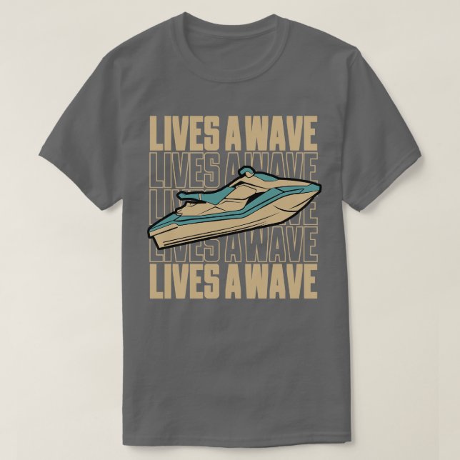 Fun Jet Ski Geschenk für Wassersport Lover Lifes W T-Shirt (Design vorne)