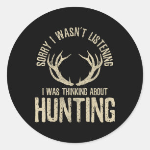 Fun Junting Quote Sprichwort Deer Venison Elk Hunt Runder Aufkleber