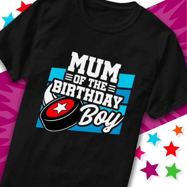 Fun Kids Hockey Party Mum of the Birthday Boy T-Shirt (Von Creator hochgeladen)