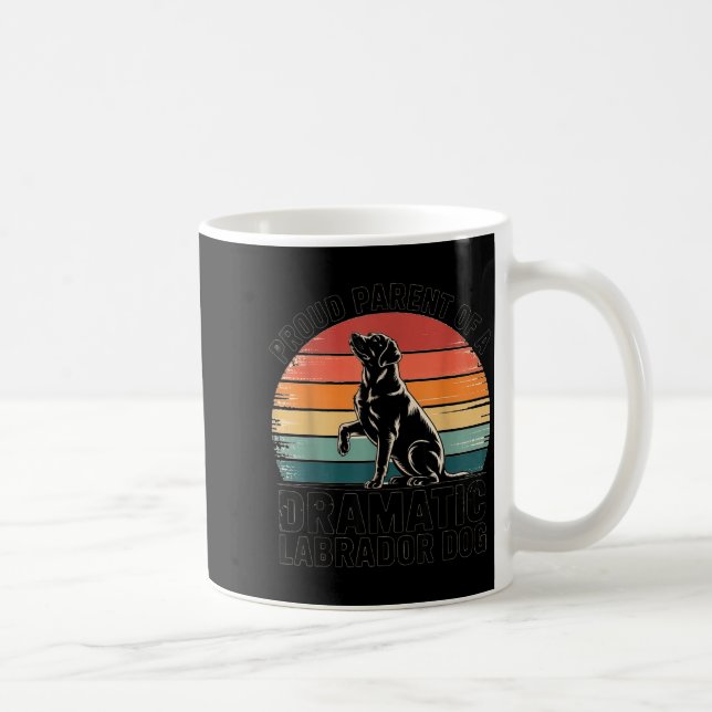 Fun Labrador Drama Dog Pet Lover Parent Mom Dad Bl Kaffeetasse (Rechts)