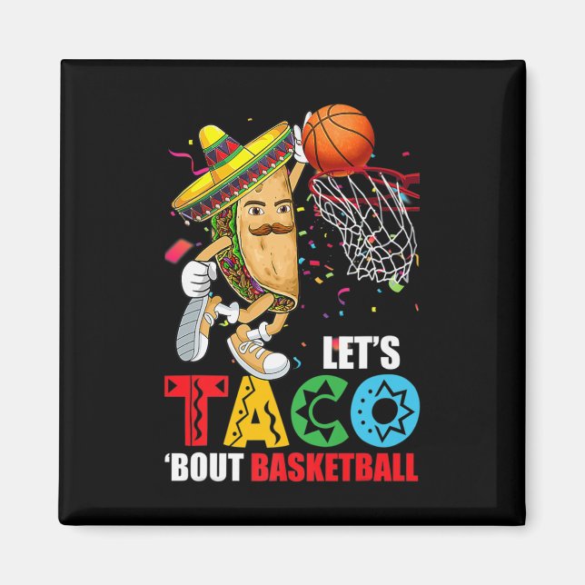 Fun Lasse Taco 'Bout Basketball Mexico Cinco De Ma Magnet (Vorne)