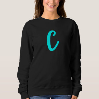Fun Letter C Alphabet Lehrer Kindergarten Sweatshirt