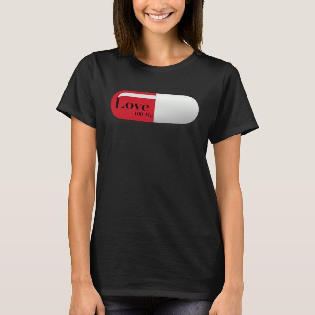 Fun Love Graphic Inspirational Rx Nurse Pill Tees  (Vorderseite)