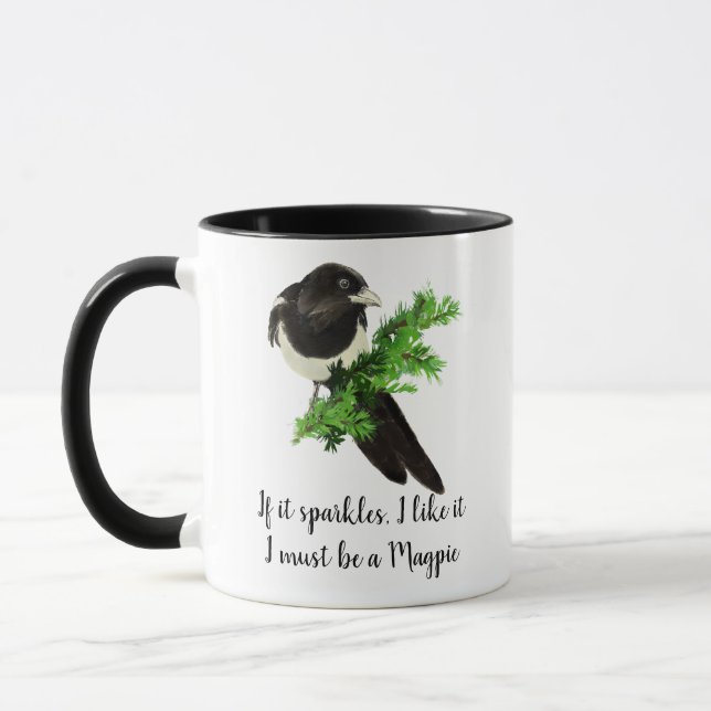 Fun Magpie Bird Zitat Wenn es mir Glitzern gefällt Tasse (Links)