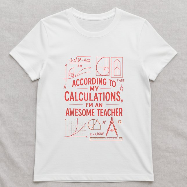Fun Math Teacher Shirt; Best Teacher Ever T-Shirt (Von Creator hochgeladen)