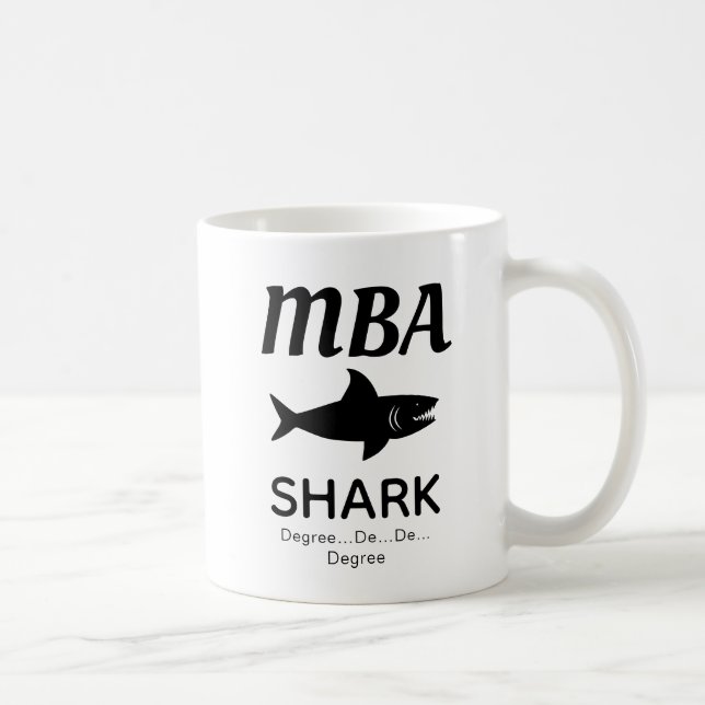 Fun MBA Shark Coffee Tasse (Rechts)