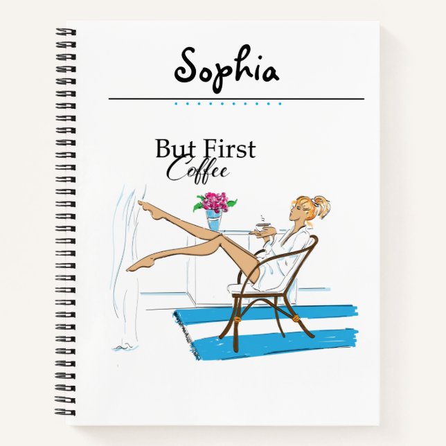 Fun Modern Girly But First Coffee Notizbuch (Vorderseite)
