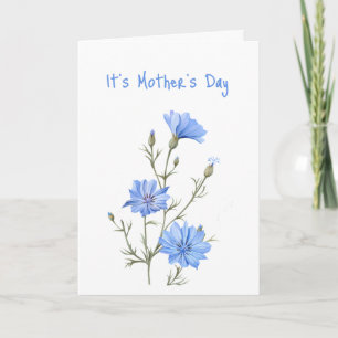 Fun Mother's Day Beautiful Blue Wild Chicory Karte