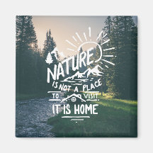 Fun Nature Quote Kühlschrankmagnet