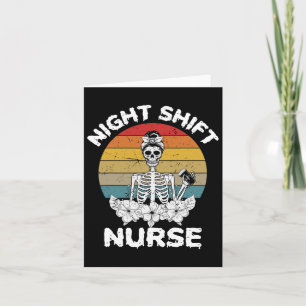 Fun Night Shift Nurse Skelett Halloween Rn Nurses Karte