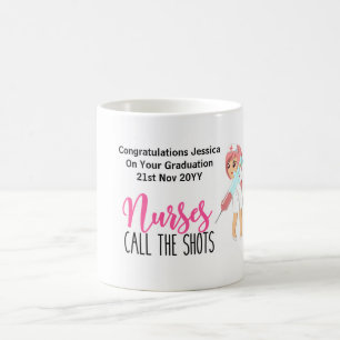 Fun Nurse ABSCHLUSS Tasse - NURSES NENNEN DIE SHOT