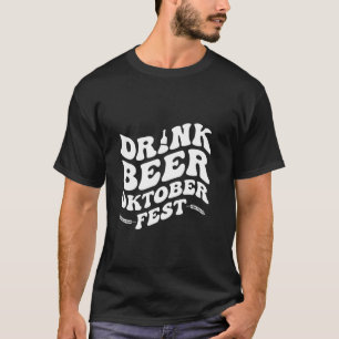 Fun OktoberFest Drink Bier T-Shirt