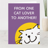 Fun One Cat Lover to Another Cat Lover Card