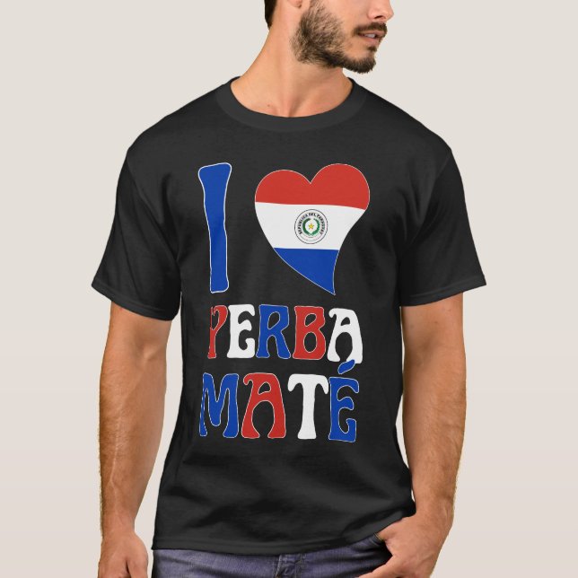 Fun Paraguay Flag I LIEBE YERBA MATE T-Shirt (Vorderseite)