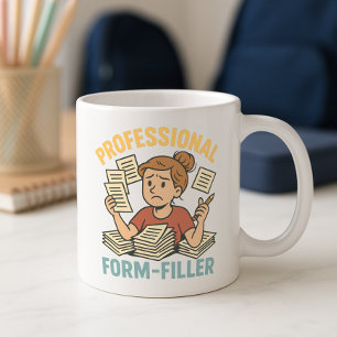 Fun Parent School Paperwork Tasse; Pro Form Filler Kaffeetasse